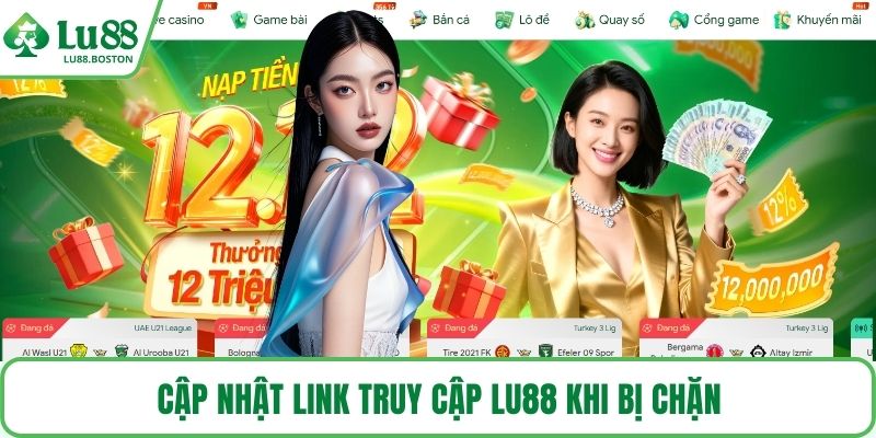 Cập nhật link truy cập LU88 khi bị chặn