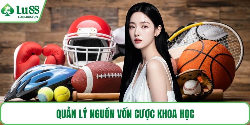 Quản lý nguồn vốn cược khoa học